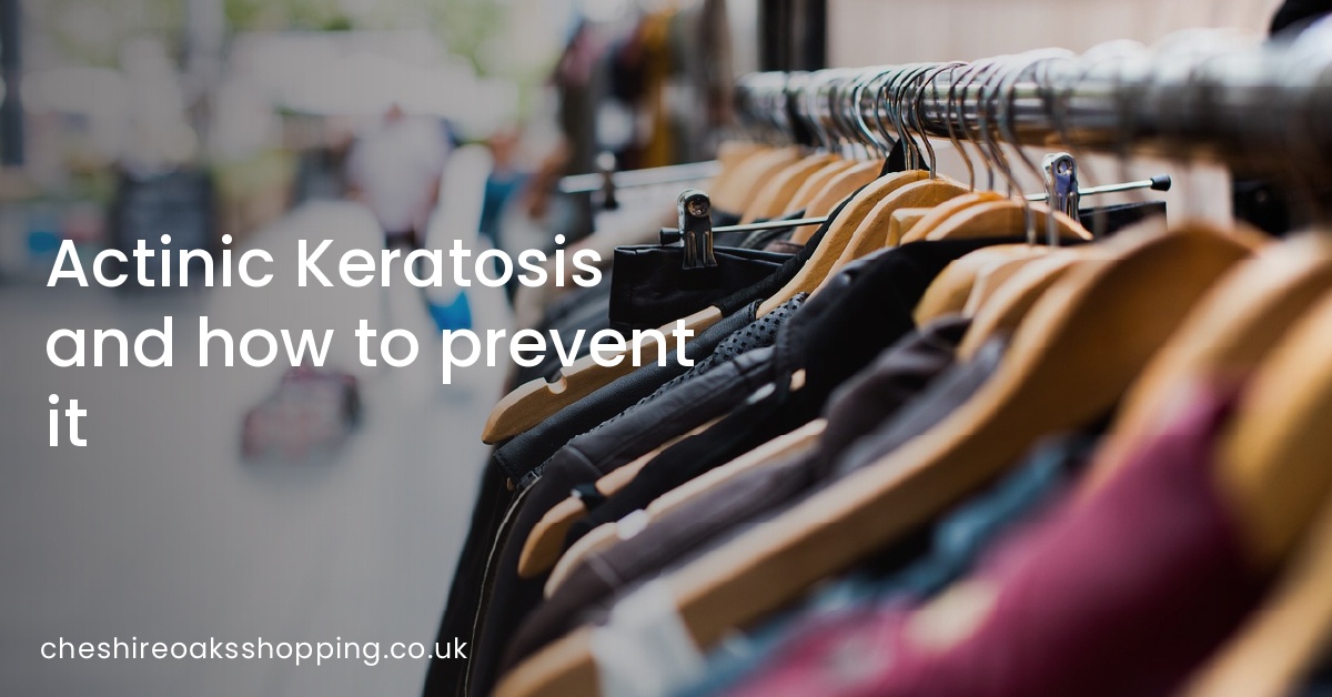 Actinic Keratosis and how to prevent it