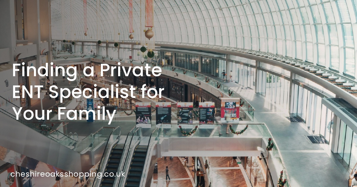 Finding a Private ENT Specialist for Your Family